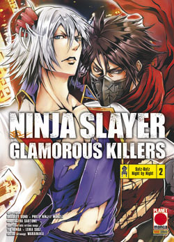 NINJA SLAYER GLAMOROUS KILLERS - 2_thumbnail NINJA SLAYER GLAMOROUS KILLERS - 2_thumbnail