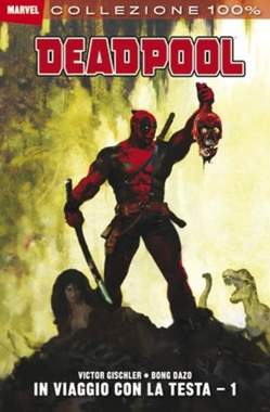 100% MARVEL DEADPOOL (2010) Ristampa - 2_thumbnail
