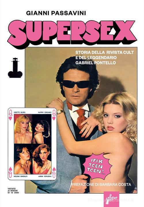 SUPERSEX STORIA DELLA RIVISTA CULT E DEL LEGGENDARIO GABRIEL PONTELLO - UNICO_thumbnail